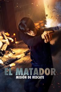 El matador – misión de rescate